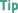 Tip